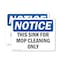Signmission This Sink For Mop Cleaning Only, 10 in W x Rectangle, Plastic OS-2PACK-NS-P-710-L-18662 - alternate 1